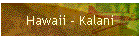 Hawaii - Kalani